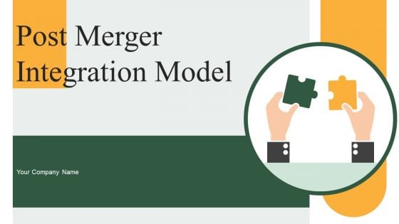 Post Merger Integration Model Ppt PowerPoint Presentation Complete Deck With Slides Post Merger Integration Model Ppt PowerPoint Presentation Complete Deck With Slides