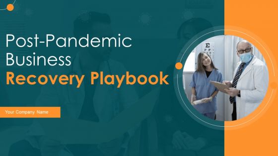 Post Pandemic Business Recovery Playbook Ppt PowerPoint Presentation Complete Deck With Slides