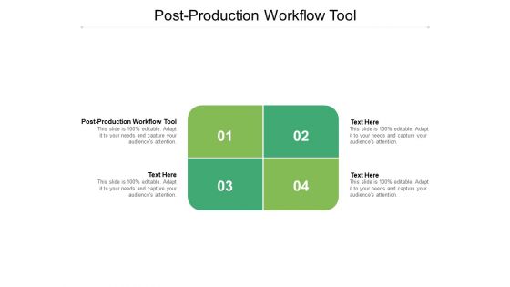 Post Production Workflow Tool Ppt PowerPoint Presentation Slides Ideas Cpb