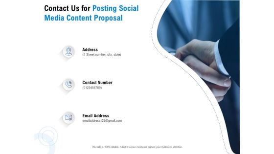 Posting Social Media Content Contact Us For Posting Social Media Content Proposal Ppt PowerPoint Presentation Pictures Slide PDF