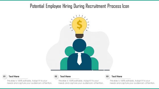 Potential Employee Hiring During Recruitment Process Icon Ppt Outline Graphics PDF