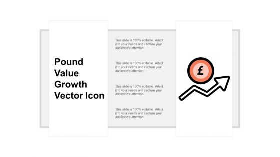 Pound Value Growth Vector Icon Ppt Powerpoint Presentation Summary Icon