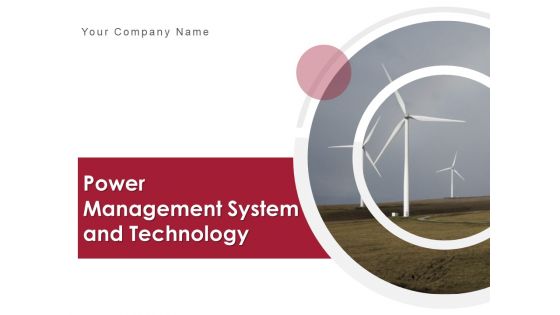 Power Management System And Technology Ppt PowerPoint Presentation Complete Deck With Slides