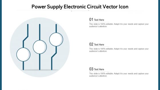 Power Supply Electronic Circuit Vector Icon Ppt Layouts Example PDF