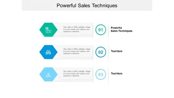 Powerful Sales Techniques Ppt PowerPoint Presentation Infographics Ideas Cpb