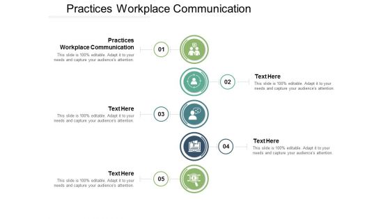 Practices Workplace Communication Ppt PowerPoint Presentation Professional Design Templates Cpb