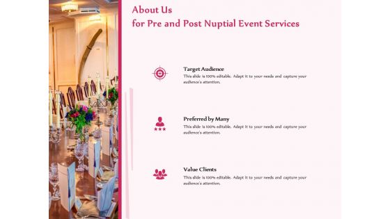 Pre Postnuptial About Us For Pre And Post Nuptial Event Services Value Ppt Model Layout PDF