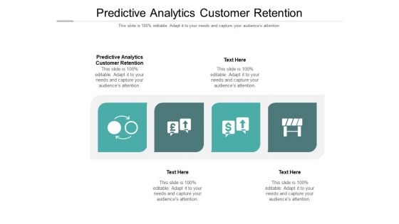 Predictive Analytics Customer Retention Ppt PowerPoint Presentation Show Example File Cpb Pdf