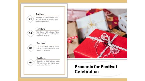 Presents For Festival Celebration Ppt PowerPoint Presentation Gallery Visual Aids PDF