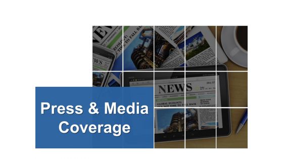 Press And Media Coverage Ppt PowerPoint Presentation Portfolio