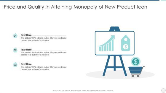 Price And Quality In Attaining Monopoly Of New Product Icon Slides PDF