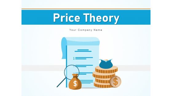 Price Theory Financial Growth Ppt PowerPoint Presentation Complete Deck