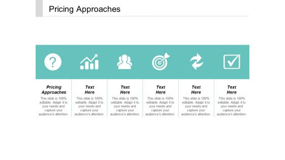 Pricing Approaches Ppt PowerPoint Presentation Ideas Layout Ideas Cpb