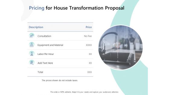 Pricing For House Transformation Proposal Ppt PowerPoint Presentation Icon Examples