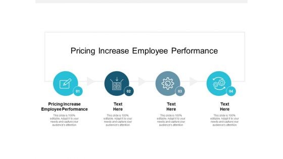 Pricing Increase Employee Performance Ppt PowerPoint Presentation Gallery Icon Cpb Pdf