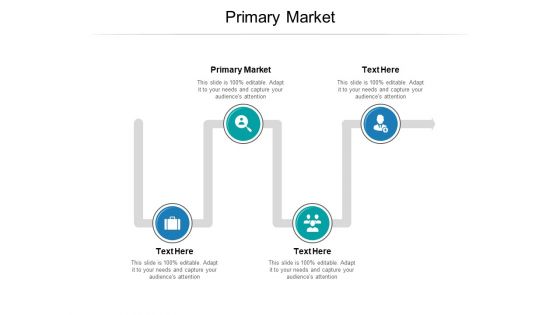 Primary Market Ppt PowerPoint Presentation Summary Images Cpb