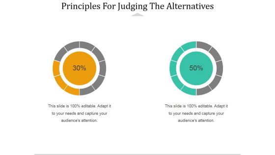 Principles For Judging The Alternatives Ppt PowerPoint Presentation Layouts Graphic Tips