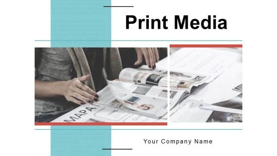 Print Media Businessman Reading Market Ppt PowerPoint Presentation Complete Deck