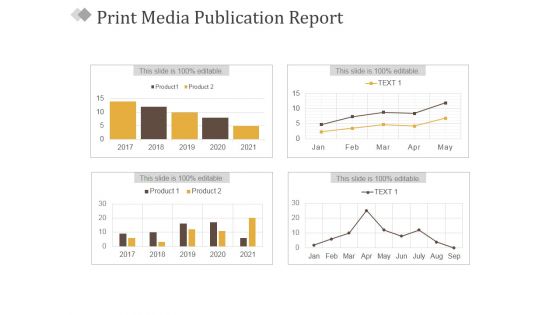 Print Media Publication Report Ppt PowerPoint Presentation Summary Information