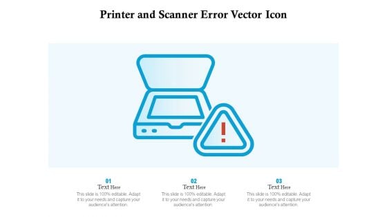 Printer And Scanner Error Vector Icon Ppt PowerPoint Presentation Gallery Inspiration PDF