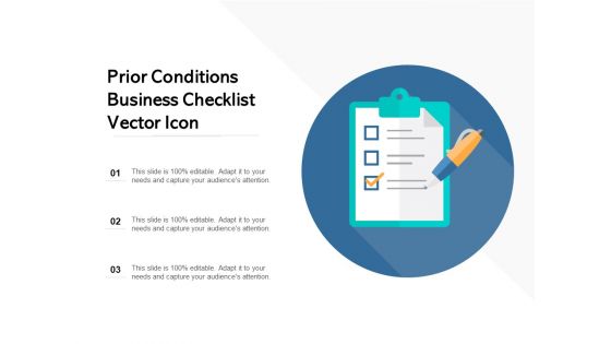 Prior Conditions Business Checklist Vector Icon Ppt PowerPoint Presentation Portfolio Picture