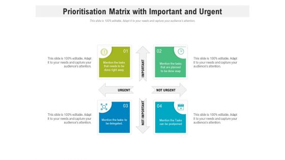 Prioritisation Matrix With Important And Urgent Ppt PowerPoint Presentation Pictures Icons PDF