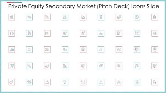 Private Equity Secondary Market Pitch Deck Icons Slide Ppt Infographics Layout Ideas PDF
