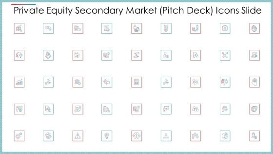 Private Equity Secondary Market Pitch Deck Icons Slide Ppt Infographics Layout Ideas PDF