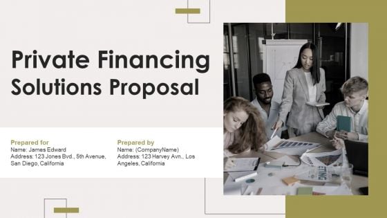 Private Financing Solutions Proposal Ppt PowerPoint Presentation Complete Deck With Slides