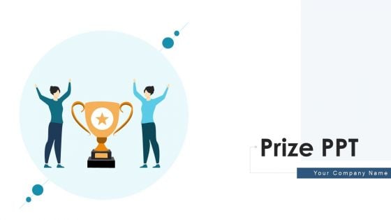 Prize Ppt Costs Manufacturing Ppt PowerPoint Presentation Complete Deck With Slides Prize Ppt Costs Manufacturing Ppt PowerPoint Presentation Complete Deck With Slides