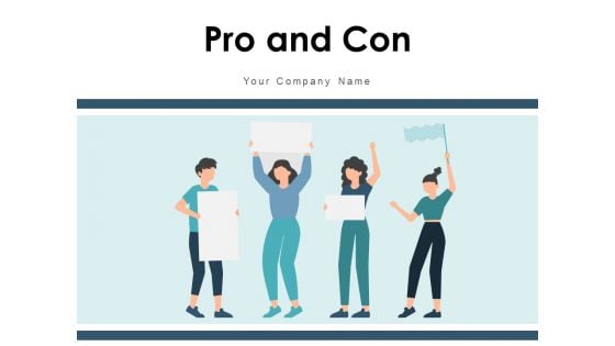 Pro And Con Employee Organizational Team Members Ppt PowerPoint Presentation Complete Deck Pro And Con Employee Organizational Team Members Ppt PowerPoint Presentation Complete Deck