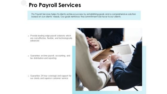 Pro Payroll Services Ppt PowerPoint Presentation Outline Graphics Pictures