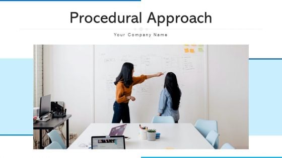 Procedural Approach Organizational Hierarchy Ppt PowerPoint Presentation Complete Deck With Slides Procedural Approach Organizational Hierarchy Ppt PowerPoint Presentation Complete Deck With Slides