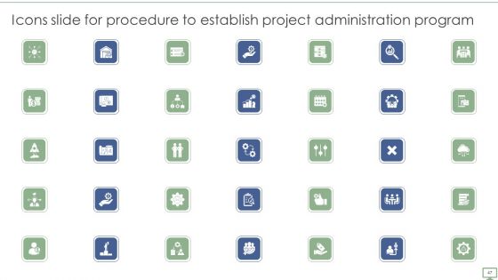 Procedure To Establish Project Administration Program Ppt PowerPoint Presentation Complete Deck With Slides