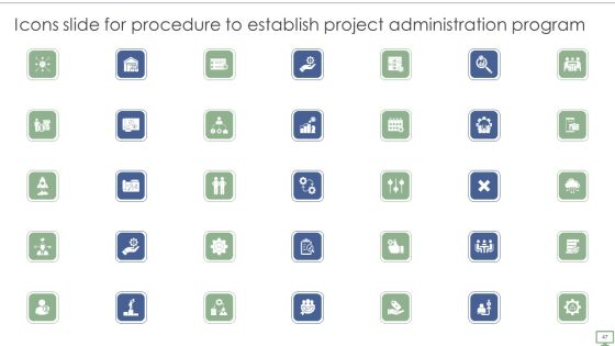 Procedure To Establish Project Administration Program Ppt PowerPoint Presentation Complete Deck With Slides Slide47