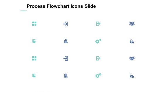 Process Flowchart Icons Slide Ppt PowerPoint Presentation Icon Slides