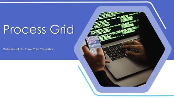 Process Grid Ppt PowerPoint Presentation Complete With Slides