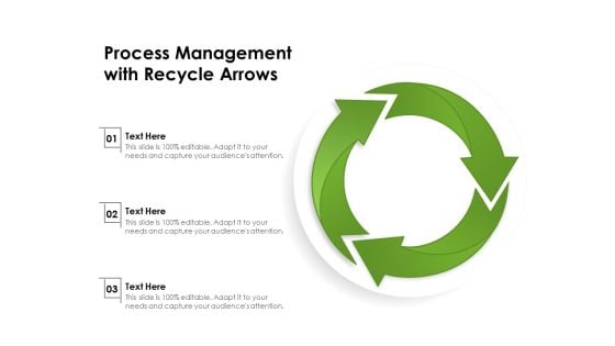 Process Management With Recycle Arrows Ppt PowerPoint Presentation Pictures Clipart Images PDF