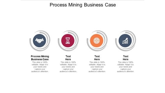 Process Mining Business Case Ppt PowerPoint Presentation Styles File Formats Cpb Pdf