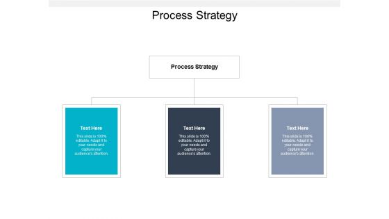Process Strategy Ppt PowerPoint Presentation Gallery Graphic Tips Cpb