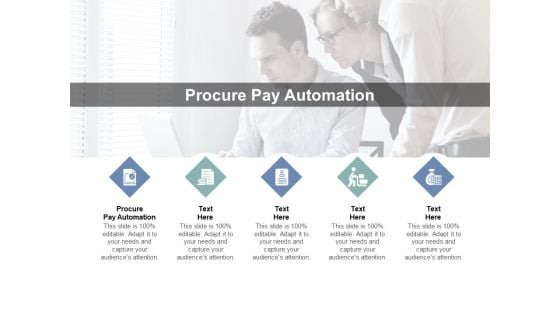 Procure Pay Automation Ppt PowerPoint Presentation Pictures Graphics Template Cpb Pdf