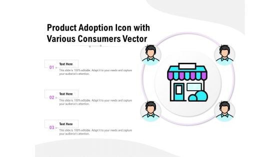 Product Adoption Icon With Various Consumers Vector Ppt PowerPoint Presentation Slides PDF