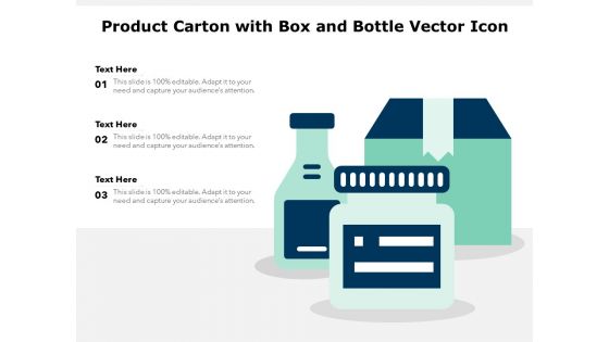 Product Carton With Box And Bottle Vector Icon Ppt PowerPoint Presentation Icon Files PDF