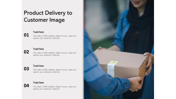 Product Delivery To Customer Image Ppt PowerPoint Presentation Gallery Structure PDF