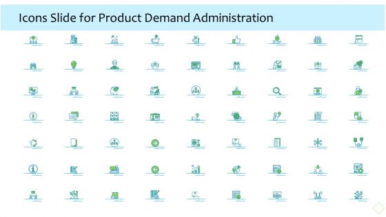 Product Demand Administration Icons Slide For Product Demand Administration Rules PDF