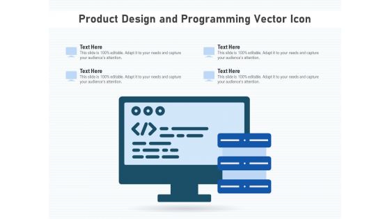 Product Design And Programming Vector Icon Ppt PowerPoint Presentation Gallery Examples PDF