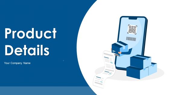 Product Details Ppt PowerPoint Presentation Complete Deck With Slides