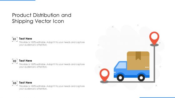 Product Distribution And Shipping Vector Icon Ppt Inspiration Visuals PDF