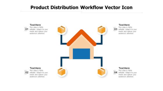 Product Distribution Workflow Vector Icon Ppt PowerPoint Presentation Gallery Designs Download PDF