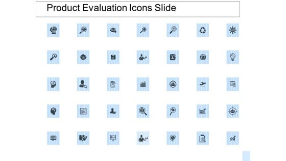 Product Evaluation Icons Slide Ppt PowerPoint Presentation Infographics Infographics